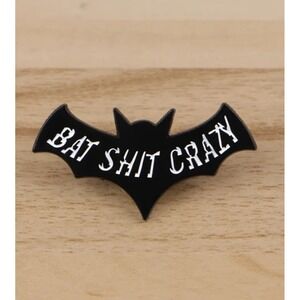 Bat Sh*t Crazy Enamel Pin Black Bat Wing Gothic Funny Sarcastic Lapel Hat Pin